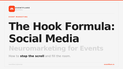 The Hook Formula: Social Media + Neuromarketing for Successful Events